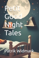 Petit Good Night Tales B0DRTNVJRK Book Cover