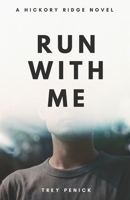 Run With Me: A Fated Mates MM Romance (Witch x Werewolf) (Hickory Ridge) B0G44ZB9B9 Book Cover