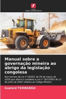 Manual sobre a governação mineira ao abrigo da legislação congolesa (Portuguese Edition) 6208031214 Book Cover
