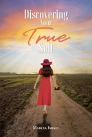 Discovering Your True Self 1098053435 Book Cover