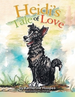Heidi's Tale of Love 1665778466 Book Cover