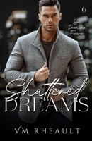 Shattered Dreams : King's Crossing Book Six 195643125X Book Cover