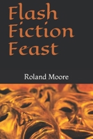 Flash Fiction Feast 1733267255 Book Cover
