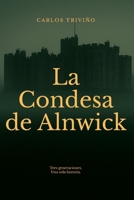 La Condesa de Alnwick (Spanish Edition) B0F4RM1366 Book Cover