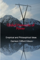 Global Networks of Power: Volume One 1105468577 Book Cover