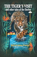 The Tiger�s Visit: And other tales of the Darien B09244XPYF Book Cover