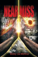 NEAR MISS 0996578536 Book Cover