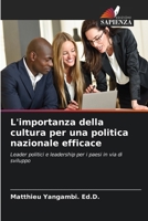 L'importanza della cultura per una politica nazionale efficace (Italian Edition) 6207960955 Book Cover