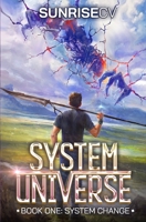 System Change: A LitRPG Adventure B0BM3R6WK4 Book Cover
