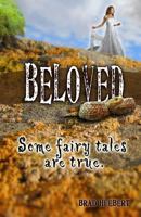 Beloved: Some Fairy Tales Are True 1502953927 Book Cover