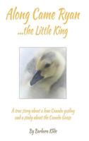 Along Came Ryan...the Little King 1388434881 Book Cover