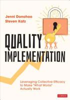 Quality Implementation: Leveraging Collective Efficacy to Make What Works Actually Work 1544354258 Book Cover