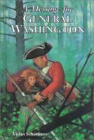 A Message for General Washington (Stories of the States) 1881889890 Book Cover