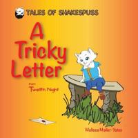 A Tricky Letter: From Twelfth Night 0995517630 Book Cover