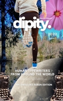 Dipity Literary Magazine Issue #1 (Ink Dwellers Rerun): Fall 2022 - Softcover Standard Edition B0CW2DMB9L Book Cover