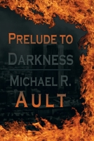 Prelude to Darkness 1612961800 Book Cover