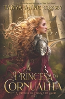A Princesa da Cornualha (A Profecia da Criança de Ouro) (Portuguese Edition) B0GQZ2H7V5 Book Cover