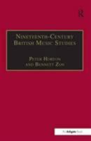 Nineteenth-Century British Music Studies: Volume 3 (Routledge Revivals) 1138266310 Book Cover