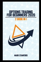 Options Trading: For Beginners 2020 (2 books in 1) B0889YZ1SN Book Cover