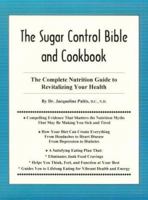 The Sugar Control Bible and Cookbook 1892241021 Book Cover