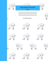 Wide Ruled Sheep Notebook Composition Book: Cute Novelty Gift for Girls Teens & Kids. 8" x 10" 120 Pages. Running White Sheep 1686554362 Book Cover