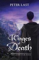 Wages of Death: Shadow for Hire Series - Book 1 1934610186 Book Cover