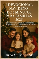 1 DEVOCIONAL NAVIDEÑO DE 5 MINUTOS PARA FAMILIAS 2025: Reflexiones diarias para nutrir la fe, fortalecer los lazos y celebrar juntos la presencia de Dios (Spanish Edition) B0FXLDD789 Book Cover