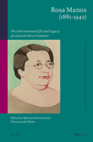 Rosa Manus (1881-1942): The International Life and Legacy of a Jewish Dutch Feminist 9004333177 Book Cover
