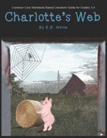 Charlotte's Web Literature Guide (Elementary Solutions) 1938913787 Book Cover