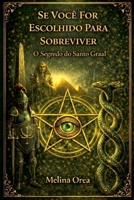 Se foi escolhido para sobreviver: Despertar-o código quântico da essência (1) (Portuguese Edition) B0FM3BJNKR Book Cover