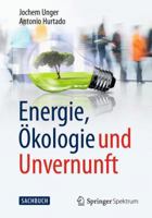 Energie, Ökologie Und Unvernunft 3658015020 Book Cover