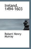Ireland, 1494-1603 1348245344 Book Cover