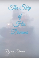 The Ship of His Dreams B09QP2MH39 Book Cover