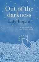 Out of the Darkness 0993313906 Book Cover