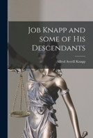 Job Knapp and Some of His Descendants 101426099X Book Cover