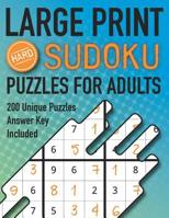 Large Print Sudoku Puzzles For Adults Hard 200 Unique Puzzles Answer Key Included: Challenging 9x9 Larger Oversized Grids with Wide Margins for Adults and Seniors that Enjoy Activity Books 1099753813 Book Cover