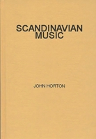 Scandinavian Music: a Short History 0837169445 Book Cover