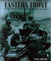 Eastern Front: The Unpublished Photographs 1941-1945 1857533267 Book Cover