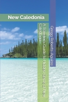 A Traveler's Guide to Hidden Gems of New Caledonia: Panache New Caledonia (Australia & New Zealand) B0F54JPVX5 Book Cover