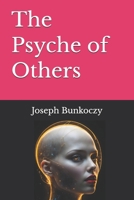 The Psyche of Others B0GV3SHBTR Book Cover