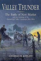 Valley Thunder: The Battle of New Market 1932714804 Book Cover