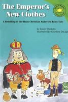 The Emperor's New Clothes: A Retelling of the Hans Christian Andersen Fairy Tale 140480224X Book Cover