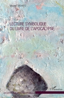 Lecture symbolique du livre de l'apocalypse (Ouverture Philosophique) (French Edition) 2343038228 Book Cover