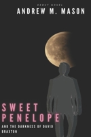 Sweet Penelope: And The Darkness of David Braxton B0BGSRJBJR Book Cover