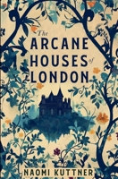 The Arcane Houses of London B0FSRVCMHD Book Cover