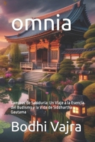 omnia: Caminos de Sabiduría: Un Viaje a la Esencia del Budismo y la Vida de Siddhartha Gautama B0CR7X6HQS Book Cover
