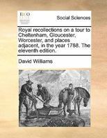 Royal Recollections on a Tour to Cheltenham 1014445590 Book Cover