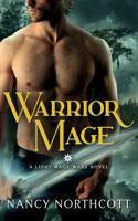 Warrior Mage : A Light Mage wars Novel 1944570209 Book Cover
