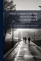 Proceedings Of The High School Conference 1247887960 Book Cover