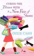 Curing the Blues with a New Pair of Shoes 0061434388 Book Cover